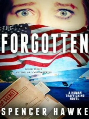 cover image of The Forgotten --Book 3 in the  Ari Cohen Series